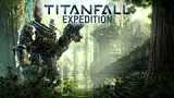 Titanfall   Expedition