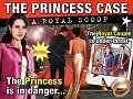 The Princess Case: A Royal Scoop 