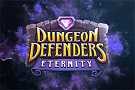 Dungeon Defenders Eternity 