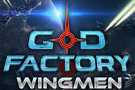 GoD Factory: Wingmen 