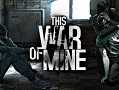 This War of Mine   