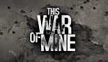  This War of Mine