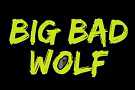  - Big Bad Wolf