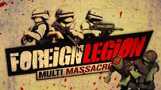 Foreign Legion: Multi Massacre 