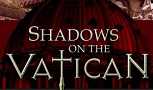 Shadows on the Vatican: Act 2 - Wrath 