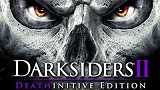  Darksiders 2: Deathfinitive Edition