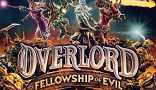 Дата релиза Overlord: Fellowship of Evil