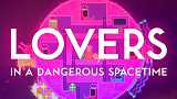 Lovers in a Dangerous Spacetime 