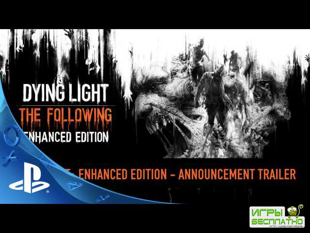   Dying Light: Enhanced Edition - The Following