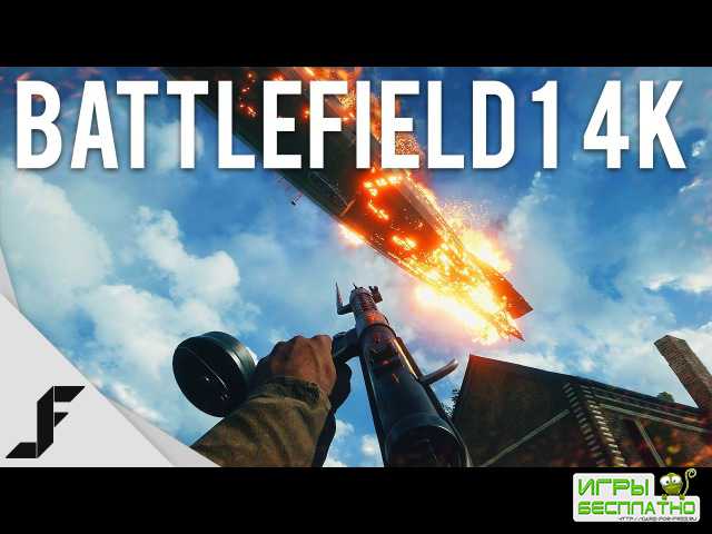 20-   Battlefield 1,    4K/60fps