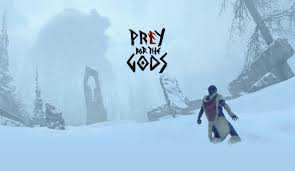   Prey for the Gods