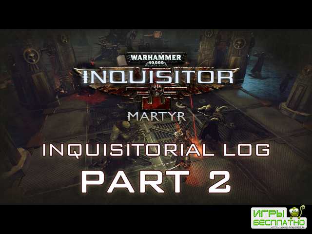   Warhammer 40 000: Inquisitor  Martyr