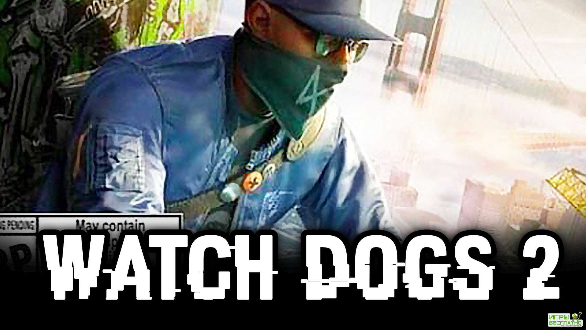    Watch Dogs 2