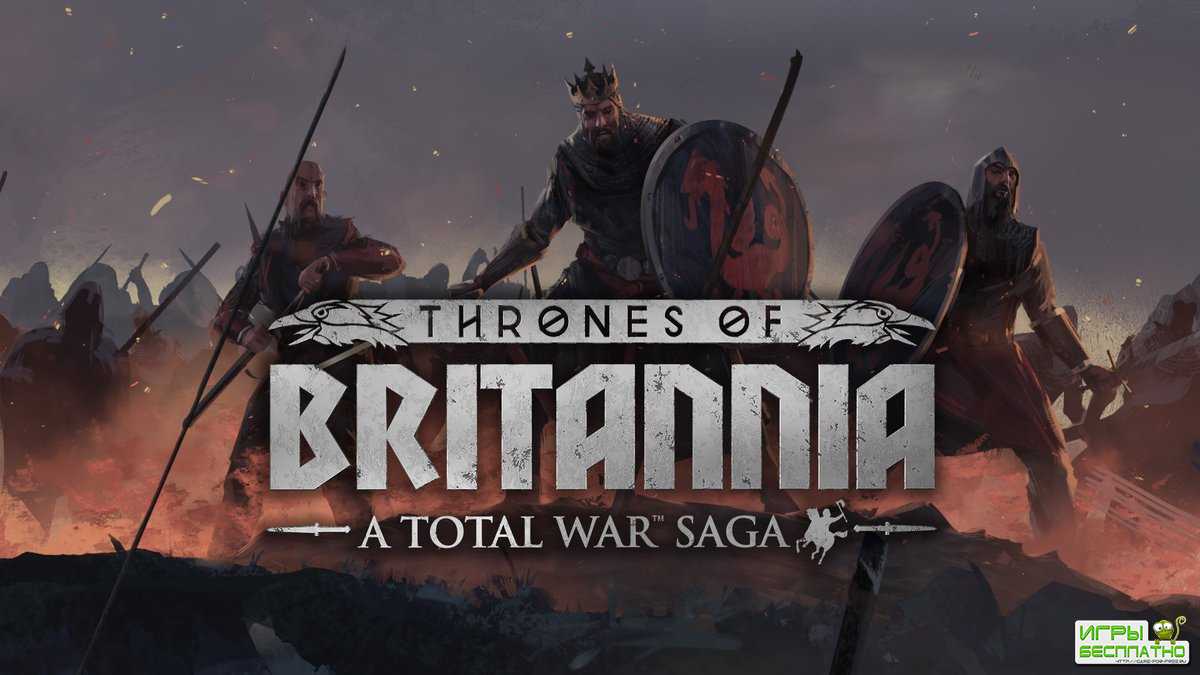 Total War Saga: Thrones of Britannia -      Creative Assembly