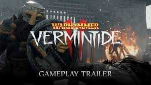    Warhammer: Vermintide 2