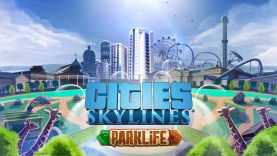 Cities: Skylines -      Parklife