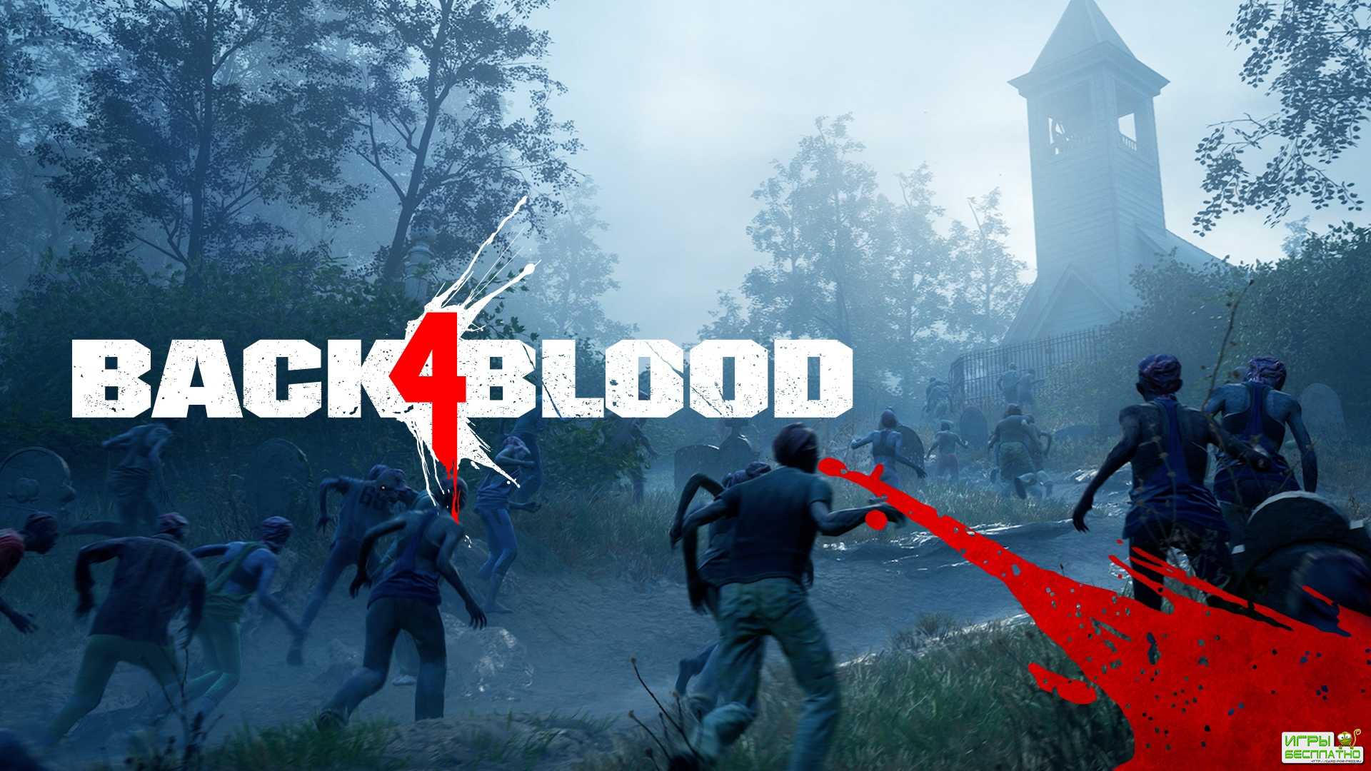  Back 4 Blood ,    ‑   